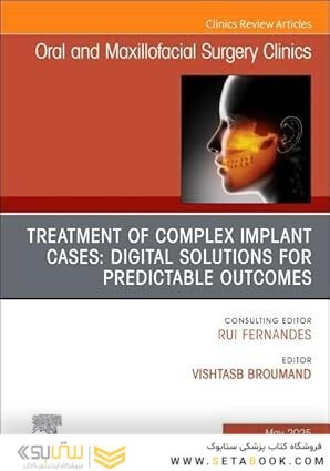 Treatment of Complex Implant Cases: Digital Solutions for Predictable Outcomes