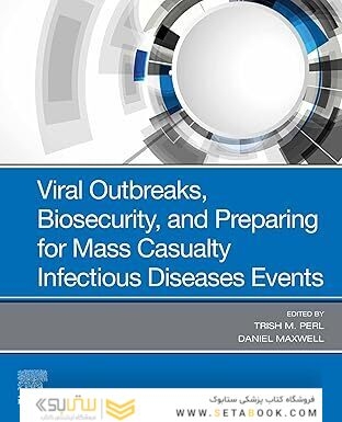 Viral Outbreaks, Biosecurity, and Preparing for Mass Casualty Infectious Diseases Events