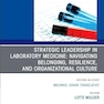 Strategic Leadership in Laboratory Medicine: Navigating Belonging, Resilience