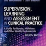 Supervision, Learning and Assessment in Clinical Practice