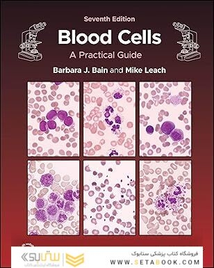 Blood Cells: A Practical Guide 7th Edition
