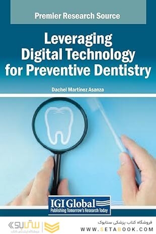 Leveraging Digital Technology for Preventive Dentistry