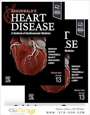Braunwald’s Heart Disease, 2 Vol Set: A Textbook of Cardiovascular Medicine 13th Edition