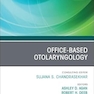 Office-Based Otolaryngology