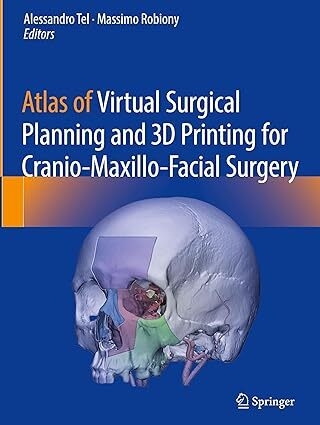 عکس Atlas of Virtual Surgical Planning and 3D Printing for Cranio-Maxillo-Facial Surgery