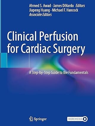 عکس Clinical Perfusion for Cardiac Surgery: A Step-by-Step Guide to the Fundamentals