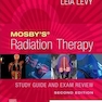 Mosby’s Radiation Therapy Study Guide and Exam Review 2nd Edition