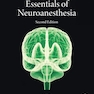 Essentials of Neuroanesthesia