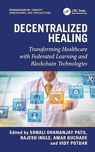 عکس Decentralized Healing: Transforming Healthcare with Federated Learning and Blockchain Technologies