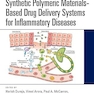 Synthetic Polymeric Materials-Based Drug Delivery Systems for Inflammatory Diseases