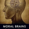 Moral Brains: The Neuroscience of Morality 1st Edition