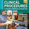 Roberts and Hedges’ Clinical Procedures in Emergency Medicine and Acute Care 8th Edition