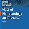 Platelet Pharmacology and Therapy: Volume 5