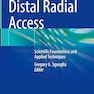Distal Radial Access: Scientific Foundations and Applied Techniques