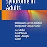 Short Bowel Syndrome in Adults: From Basic Concepts to Future Prospects in Clinical Practice
