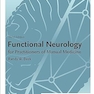 Functional Neurology for Practitioners of Manual Medicine 3rd Edition