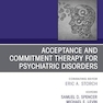 Acceptance and Commitment Therapy for Psychiatric Disorders