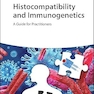 Histocompatibility and Immunogenetics: A Guide for Practitioners