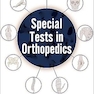 Special Tests in Orthopedics