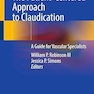 The Patient-Centered Approach to Claudication: A Guide for Vascular Specialists