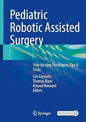 عکس Pediatric Robotic Assisted Surgery: Step-by-step Techniques, Tips - Tricks