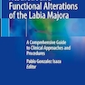 Aesthetic and Functional Alterations of the Labia Majora