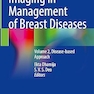 Imaging in Management of Breast Diseases: Volume 2, Disease-based Approach