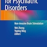 TMS and tDCS for Psychiatric Disorders: Non-invasive Brain Stimulation
