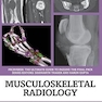 Musculoskeletal Radiology: An Ultimate Guide to Passing the Final FRCR