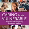 Caring for the Vulnerable: Perspectives in Nursing Theory, Practice, and Research 6th Edition