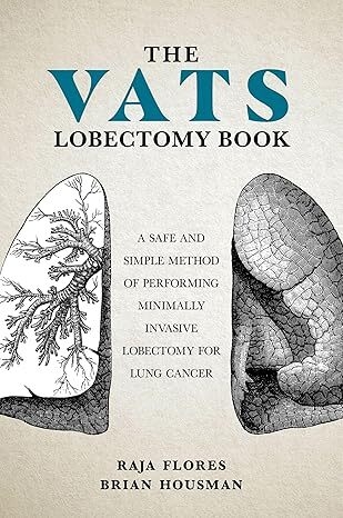 عکس The VATS Lobectomy Book: A Safe and Simple Method of Performing Minimally Invasive Lobectomy for Lung Cancer