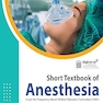 Short Textbook of Anesthesia