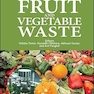 Nutraceuticals from Fruit and Vegetable Waste