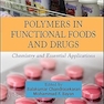 Polymers in Functional Foods and Drugs