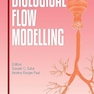 Biological Flow Modelling