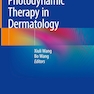 Photodynamic Therapy in Dermatology