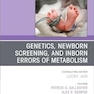 Genetics, Newborn Screening and Inborn Errors of Metabolism