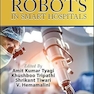 Surgical Robots in Smart Hospitals 1st Edition