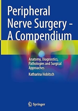 عکس Peripheral Nerve Surgery - A Compendium