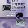Early Pregnancy Ultrasound: A Practical Guide 2nd Edition